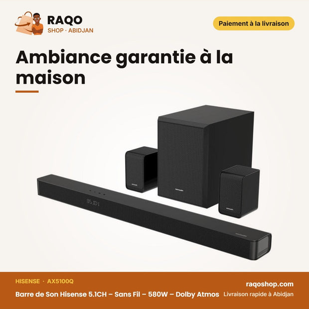 Barre de Son Hisense 5.1CH – Sans Fil – 580W – Dolby Atmos | AX5100Q