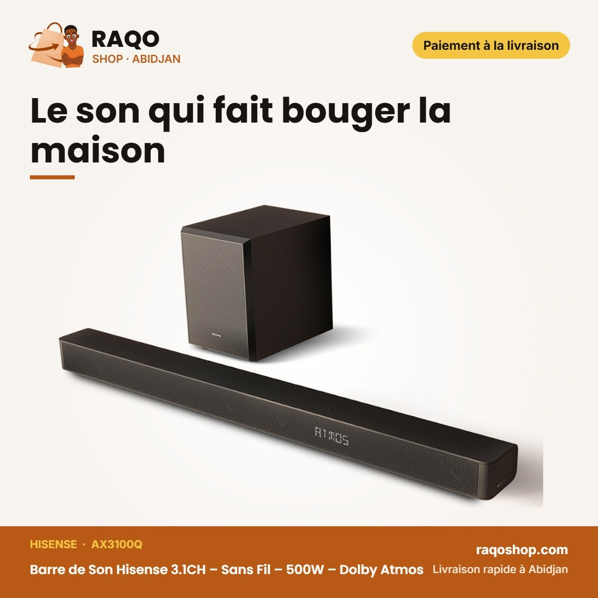 Barre de Son Hisense 3.1CH – Sans Fil – 500W – Dolby Atmos | AX3100Q