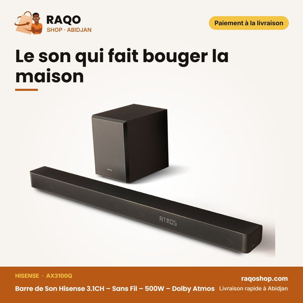 Barre de Son Hisense 3.1CH – Sans Fil – 500W – Dolby Atmos | AX3100Q
