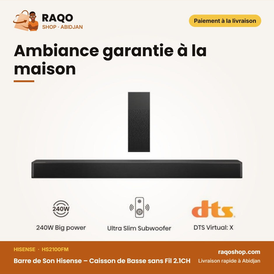 Barre de Son Hisense – Caisson de Basse sans Fil 2.1CH – 240W – Dolby-Fm-HDMI-Bt | HS2100FM