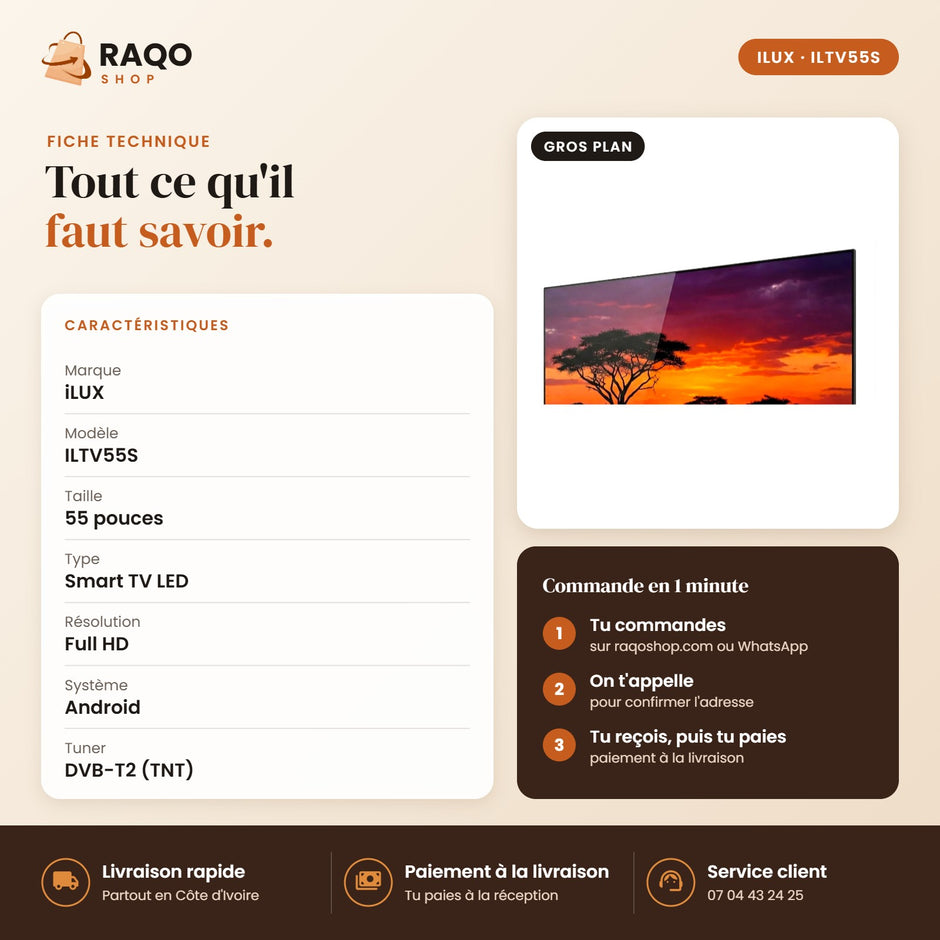 Smart TV iLUX – 55" – Android Wi-Fi - RAQO (fiche technique)