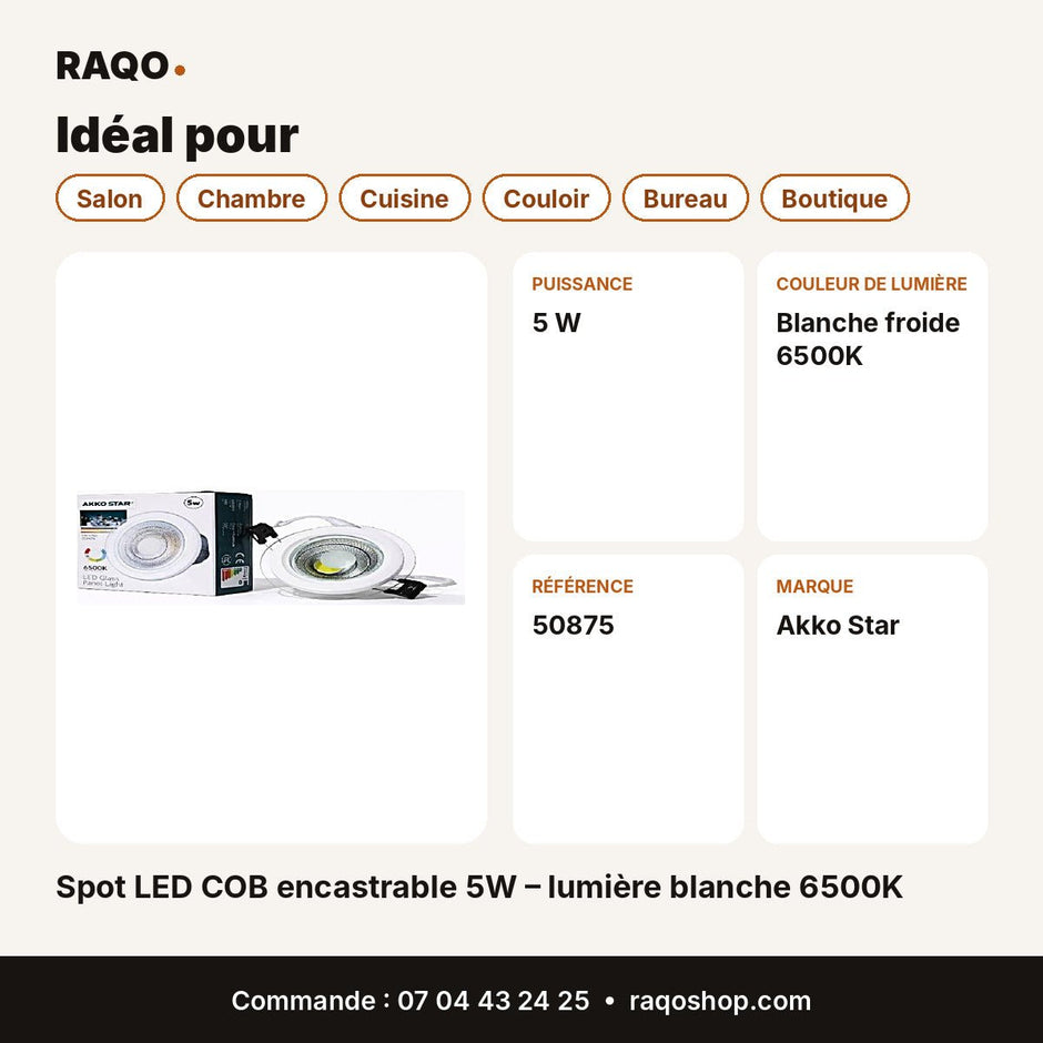 Spot LED COB encastrable 5W – lumière blanche 6500K | Akko Star - RAQO