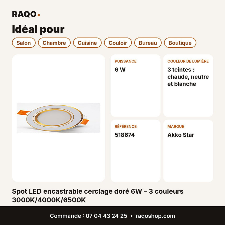 Spot LED encastrable cerclage doré 6W – 3 couleurs 3000K/4000K/6500K | Akko Star - RAQO