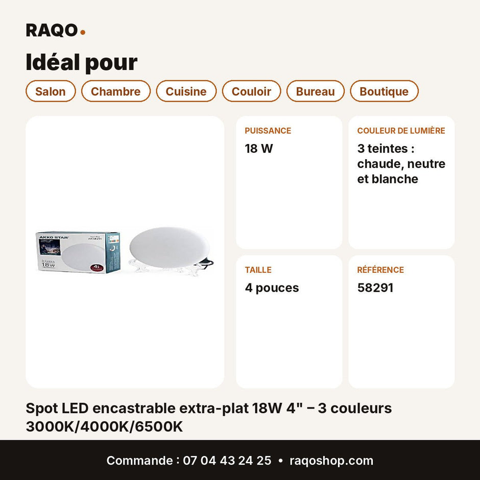 Spot LED encastrable extra-plat 18W 4" – 3 couleurs 3000K/4000K/6500K | Akko Star - RAQO