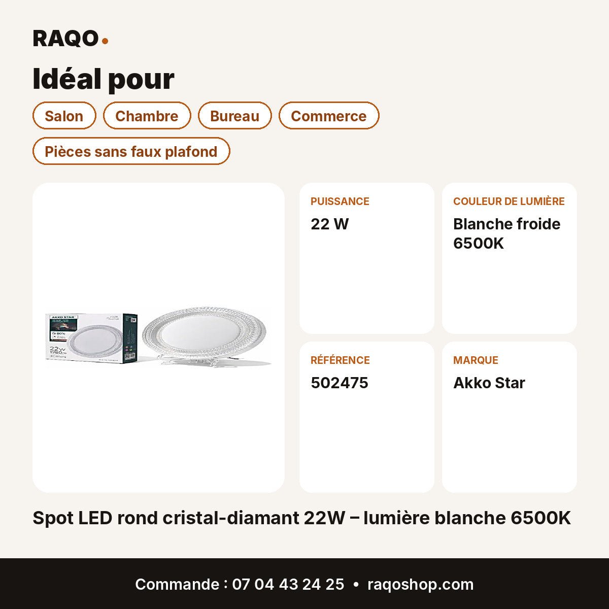 Spot LED rond cristal-diamant 22W – lumière blanche 6500K | Akko Star - RAQO