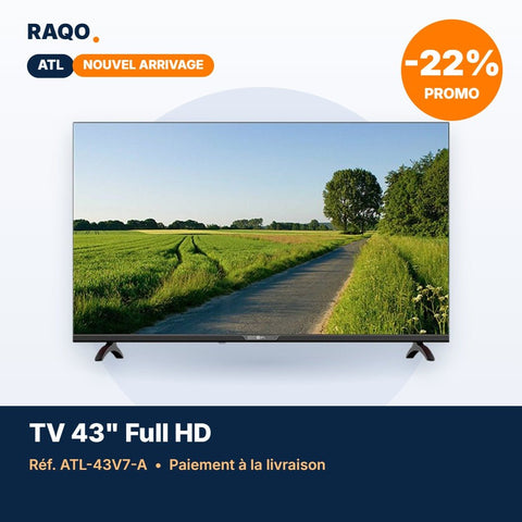 Téléviseur ATL 43" Full HD LED – ATL-43V7-A - RAQO