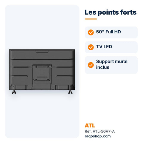 Téléviseur ATL 50" Full HD LED – ATL-50V7-A - RAQO