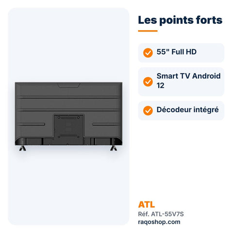 Téléviseur ATL 55" Smart TV Android 12 Full HD – ATL-55V7S - RAQO