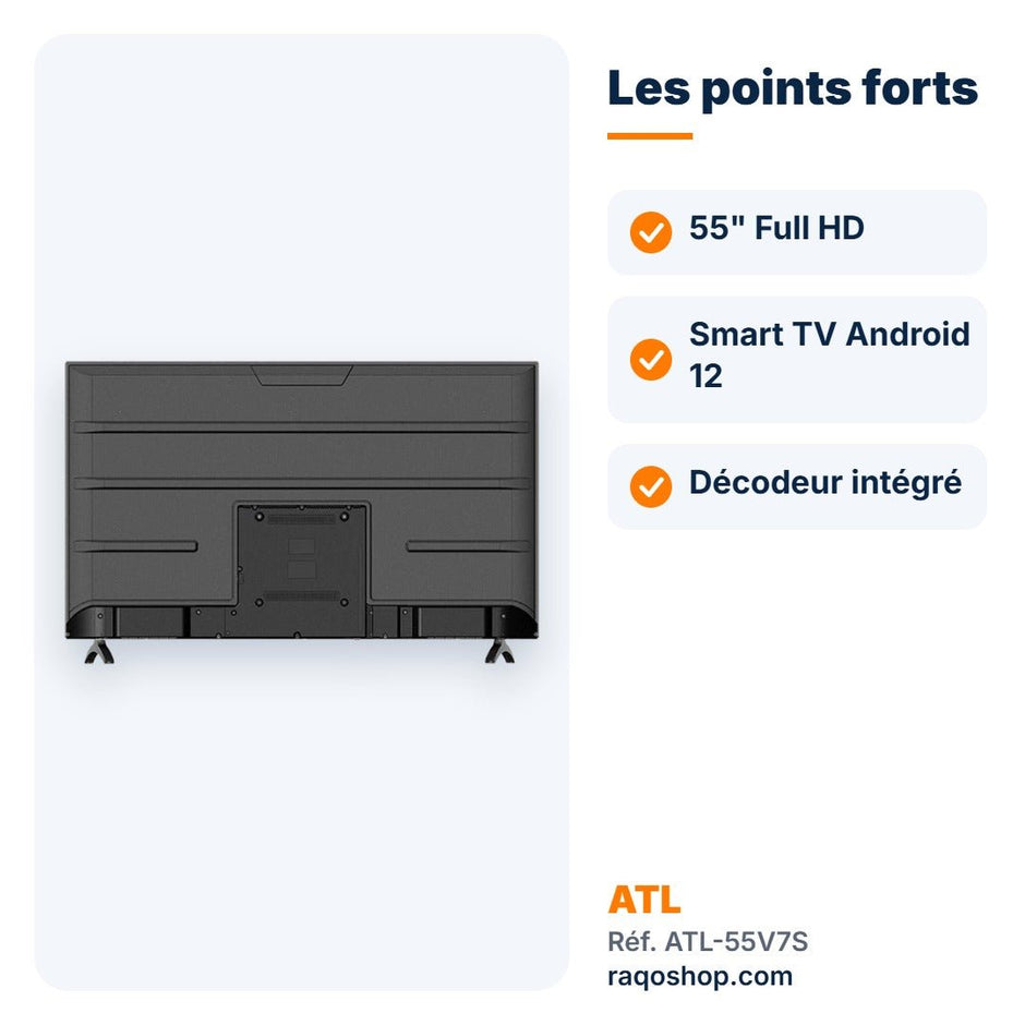 Téléviseur ATL 55" Smart TV Android 12 Full HD – ATL-55V7S - RAQO