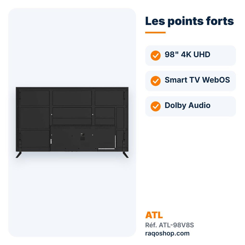 Téléviseur ATL 98" Smart TV WebOS 4K UHD – ATL-98V8S - RAQO