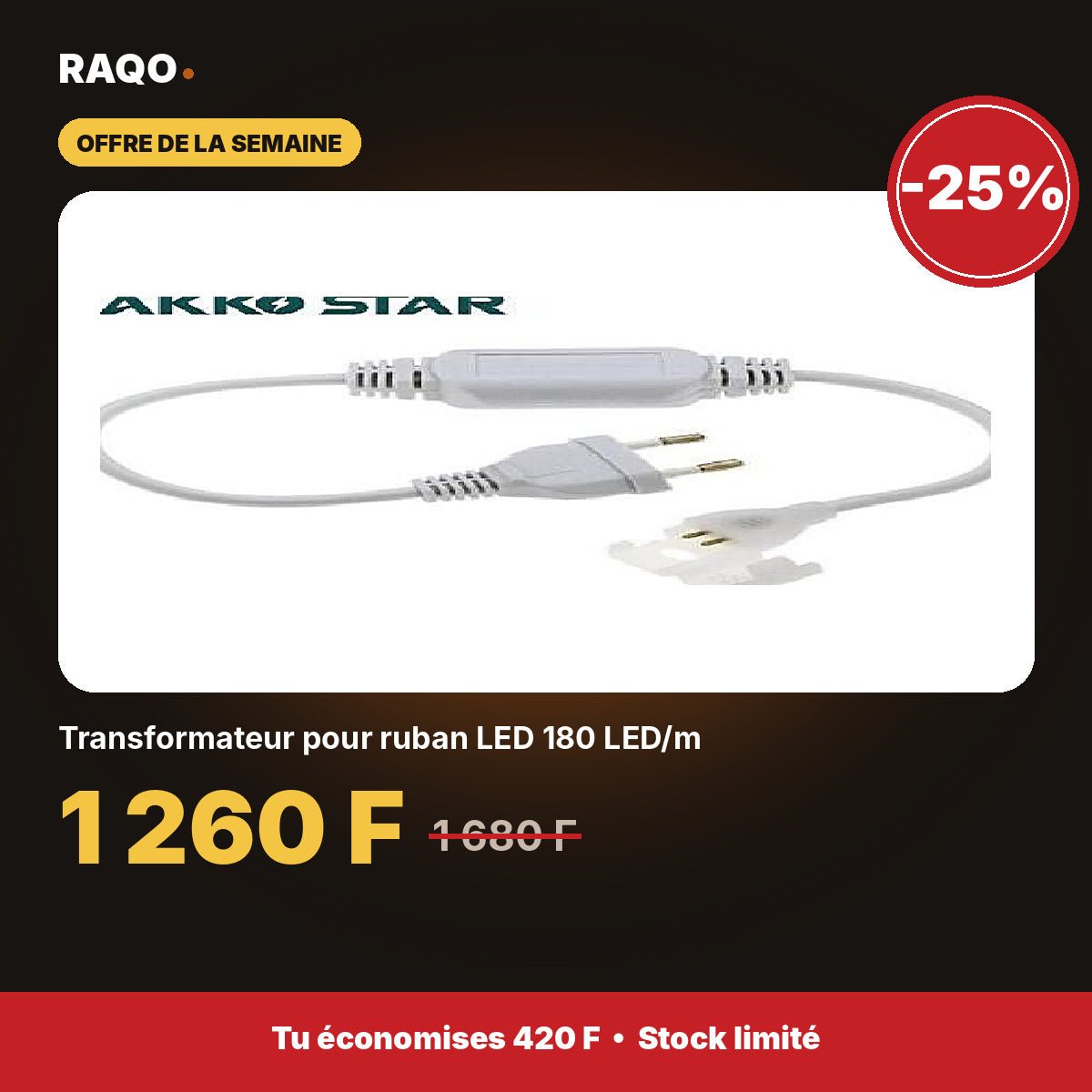 Transformateur pour ruban LED 180 LED/m | Akko Star - RAQO